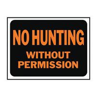 Hy-Ko Hy-Glo Series 3024 Identification Sign, No Hunting Without Permission, Fluorescent Orange Legend, Plastic, Pack of 10 
