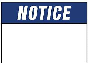 Hy-Ko 580 Sign, NOTICE, Blue Legend, White Background, Polyethylene, 14 in L x 10 in W Dimensions, Pack of 5