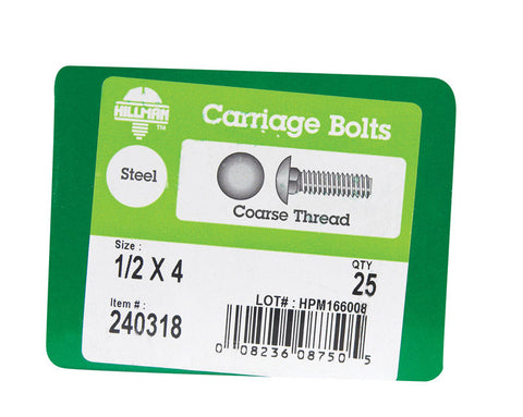Hillman 1/2 Dia. x 4 in. L Zinc Carriage Bolt 25 pk