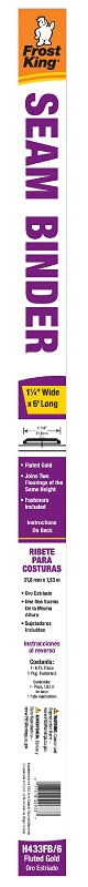 Frost King H433FB/6 Seam Binder, 6 ft L, 1-1/4 in W, Fluted Surface, Aluminum, Gold, Satin
