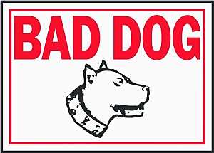 Hy-Ko SS-11 Identification Sign, Rectangular, BAD DOG, Red Legend, White Background, Aluminum, Pack of 12