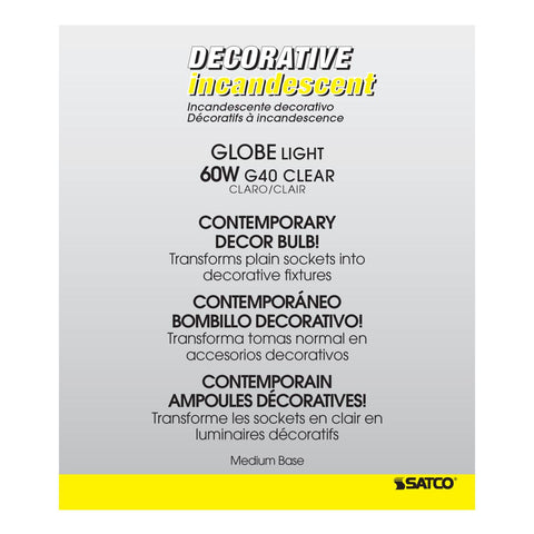 Satco - 60 Watt G40 Incandescent; Clear; 4000 Average rated hours; 580 Lumens; Medium base; 120 Volt