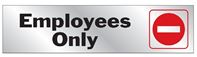 HY-KO 476 Signs, Employees Only, Silver Background, Vinyl, 2 x 8 in Dimensions  10 Pack