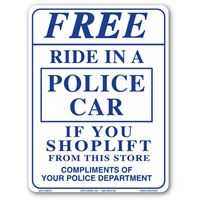 Centurion SIGN RIDE Shoplifting Sign, Rectangular, FREE RIDE IN A POLICE CAR, Violet Legend, White Background, Plastic 