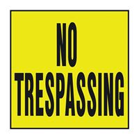 Hy-Ko YP-7 Novelty Lawn Sign, Square, NO TRESPASSING, Black Legend, Yellow Background, Plastic 20 Pack 