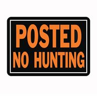 HY-KO Hy-Glo Series 812 Identification Sign, Posted No Hunting, Fluorescent Orange Legend, Aluminum 12 Pack 