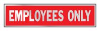 Hy-Ko  English  2 in. H x 8 in. W Aluminum  Sign  Employees Only 